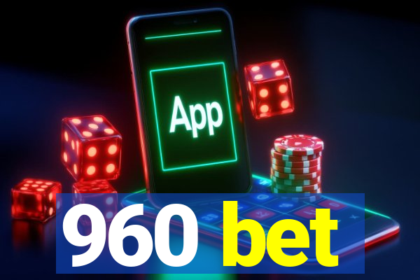 960 bet
